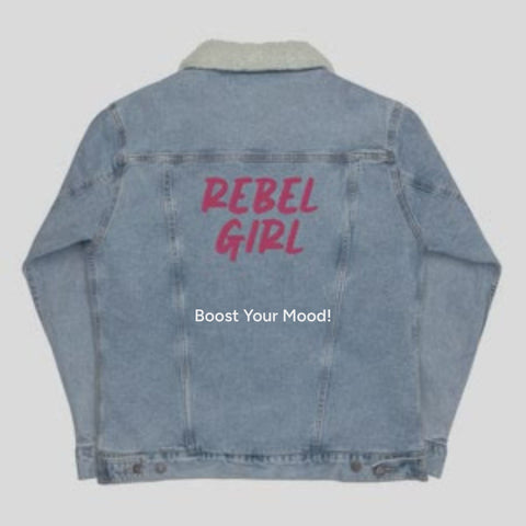 Unisex denim jacket The Rebel Girl in Me will never die
